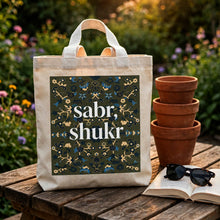 Load image into Gallery viewer, Sabr Shukr Premium Canvas Tote Bag