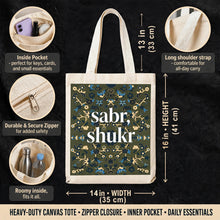 Load image into Gallery viewer, Sabr Shukr Premium Canvas Tote Bag