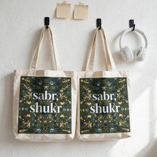 Load image into Gallery viewer, Sabr Shukr Premium Canvas Tote Bag